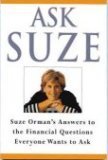 Ask Suze: Suze Orman's Answers to the Financial Questions Everyone Wants to Ask