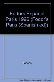 Fodor's Espanol: Paris (Fodor's Paris (Spanish ed))