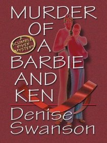 Murder of a Barbie and Ken (Scumble River, Bk 5) (Large Print)