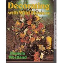 Decorating with wild flowers