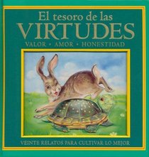 El Tesoro de las Virtudes: Valor, Amor, Honestidad (Spanish Edition)