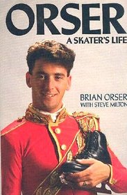 Orser: A Skater's Life