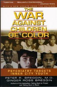 The War Against Children of Color: Psychiatry Targets Inner-City Youth