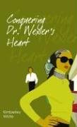 Conquering Dr. Wexler's Heart (Indigo: Sensuous Love Stories)