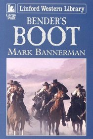 Bender's Boot (Linford Western)