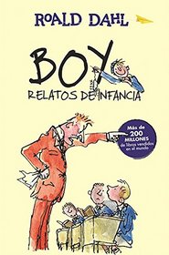 Boy. Relatos de infancia (Boy. Tales os Childhood) (Spanish Edition)