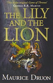 The Lily and the Lion (Accursed Kings, Bk 6)
