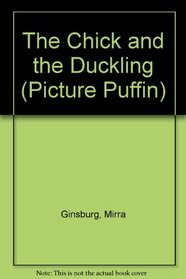 The Chick and the Duckling (Picture Puffin)