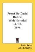 Poems By David Barker: With Historical Sketch (1876)