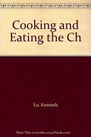 Cooking and Eating the Ch