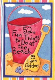 52 Fun Things to Do at the Beach (52 Deck Series)
