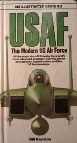 Illustrated Guide to Usaf the Modern Us Air Fo