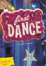 First Dance (Tuned In, Episode 13)