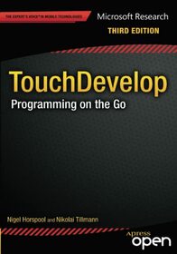 TouchDevelop: Programming on the Go (Expert's Voice in Web Development)