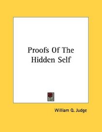 Proofs Of The Hidden Self
