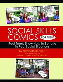 Social Skills Comics for Teens - Real Teens Show How to Behave in Real Social Situations