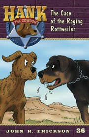 The Case of the Raging Rottweiler (Hank the Cowdog (Quality))