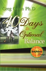 40 Days to Optimal Balance