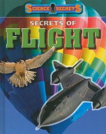 Secrets of Flight (Science Secrets 1)