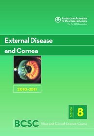 Basic and Clinical Science Course 2010-2011 Section 8: External Disease and Cornea