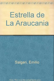 Estrella de La Araucania (Spanish Edition)