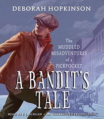 A Bandit's Tale: The Muddled Misadventures of a Pickpocket