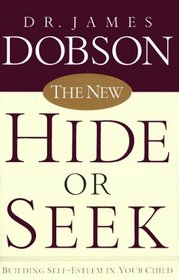 Hide or Seek:  How to Build Self Esteem in Your Child