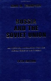 Russia And The Soviet Union: An Historical Introduction From The Kievan State To The Present Fifth Edition