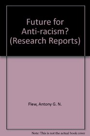 Future for Anti-racism? (Research Reports)