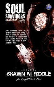 Soul Survivors Hometown Tales :Volume One (Volume 1)