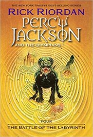 Percy Jackson and the Olympians, Book Four The Battle of the Labyrinth (Percy Jackson & the Olympians, 4)