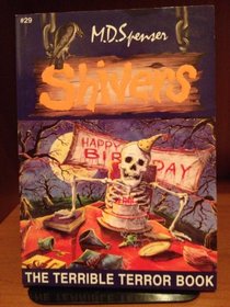 Shivers, the Terrible Terror Book (Shivers, Volume #29)