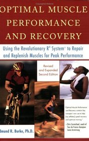 Optimal Muscle Performance and Recovery: Using the Revolutionary R4 System to Repair and Replenish Muscles for Peak Performance
