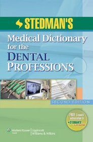 Stedman's Medical Dictionary for the Dental Professions (Stedman, Stedman's Medical Dictionary for the Dental Profess)