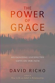 The Power of Grace: Recognizing Unexpected Gifts on Our Path