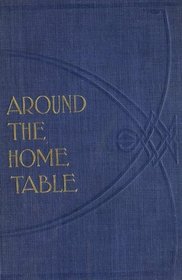 Around the Home Table (1911)