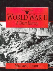 World War II: A Short History