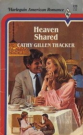 Heaven Shared (Harlequin American Romance, No 156)