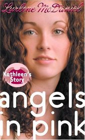 Kathleen's Story (Angels in Pink, Bk 1)