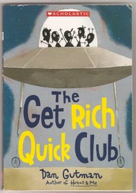 The Get Rich Quick Club