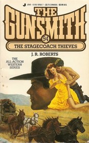 The Stagecoach Thieves (Gunsmith, Bk 94)