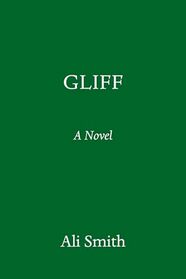 Gliff: A Novel