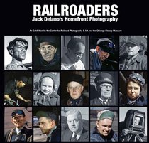 Railroaders: Jack Delano's Homefront Photography