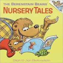 The Berenstain Bears Nursery Tales