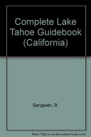 Complete Lake Tahoe Guidebook (California)