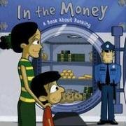 In The Money: A Book About Banking (Money Matters)