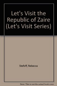 Republic of Zaire (Let's Visit Series)