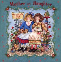 Mother and Daughter: Our Record Book