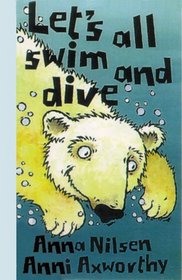 Let's All Swim and Dive
