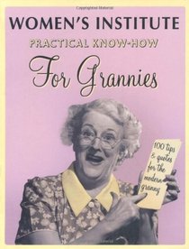 WI Practical Know-Hows for Grannies